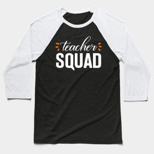 teacher squad a gift for the teacher Baseball T-Shirt